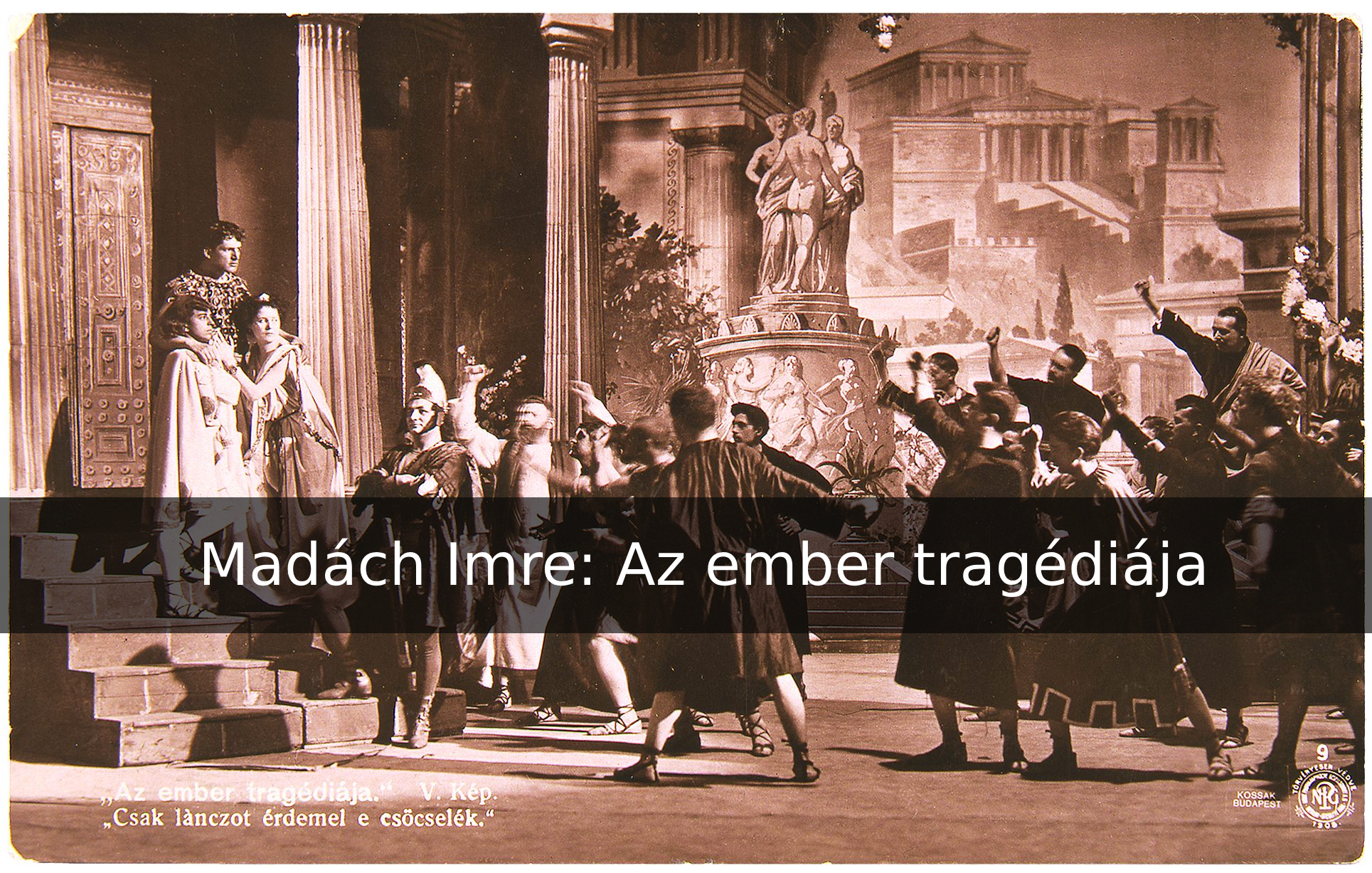 Madách Imre: Az ember tragédiája